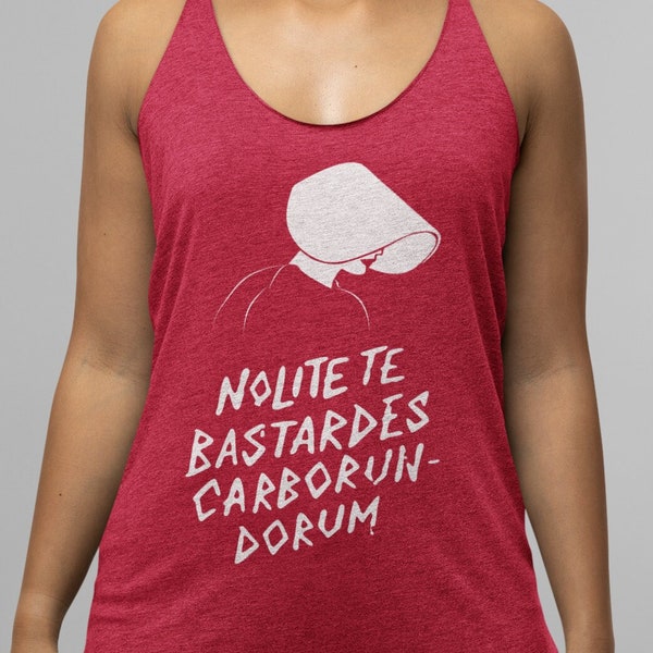 Nolite te Bastardes Carborundorum Women Tank Top - New