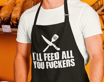 I&#39;ll Feed All You *uckers Dad Joke Funny Father&#39;s Day BBQ Gift Apron Father&#39;s Day Gift for husband For him