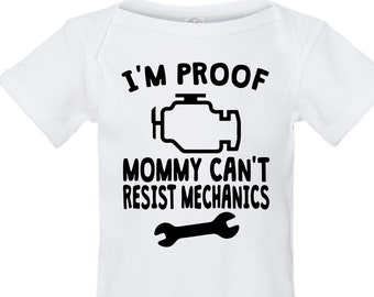 I'm Proof Mommy Can't Resist Mechanics One Piece - Funny Baby Bodysuit