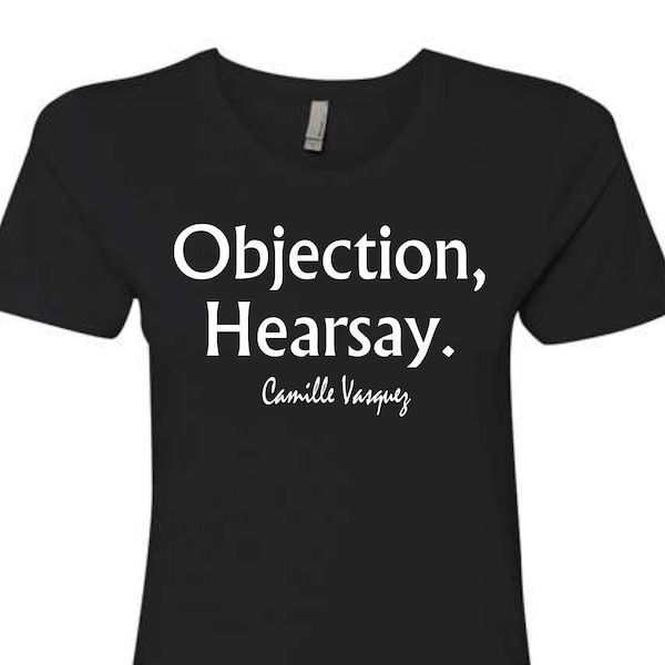 Objection, Hearsay Johnny Depp Trial Attorney Camille Vasquez Women's T-Shirt