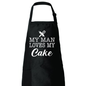 My Man Loves My Cake Funny Kitchen Apron Gift for Bakers Mother&#39;s Day