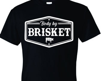 Body By Brisket Funny BBQ Smoker Unisex T-shirt