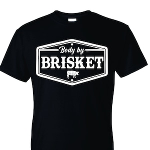 Body By Brisket Funny BBQ Smoker Unisex T-shirt