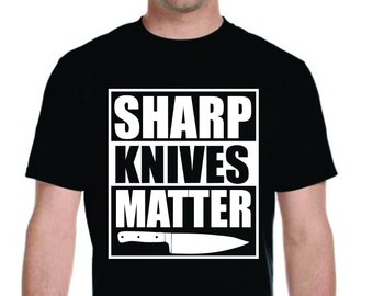 Sharp Knives Matter Funny Culinary Chef BBQ Unisex T-shirt