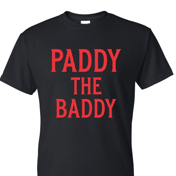 Paddy The Baddy Unisex T-Shirt Shirt MMA