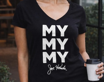 My My My Joe Kenda Funny V-Neck Women's Tee Shirt New Black