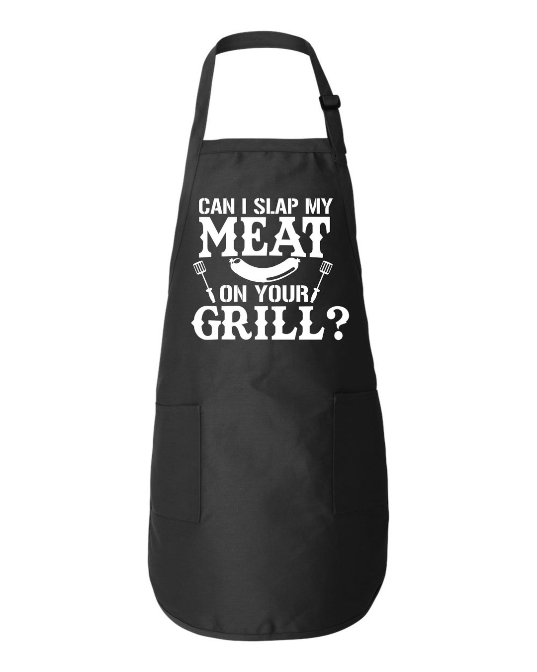 Can I Slap My Meat on Your Grill Funny Kitchen BBQ Apron Gift - Etsy UK