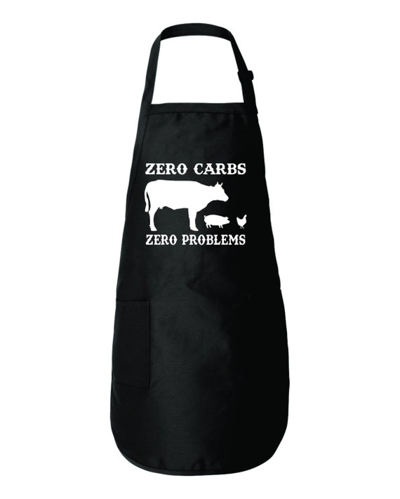 Zero Carbs Zero Problems Carnivore Diet BBQ Apron Funny