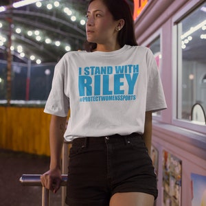 I Stand With Riley Shirt, Protect Women&#39;s Sports Unisex T-Shirt, Support Riley Gaines Unisex Shirts