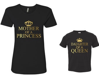 Mother Of A Princess Daughter Of A Queen Matching T-Shirts Mom Gift Mother's Day Gift