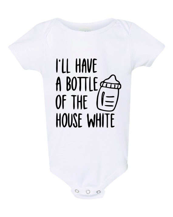 Buy I'll Have A Bottle of the House White Funny Baby Breastfeeding