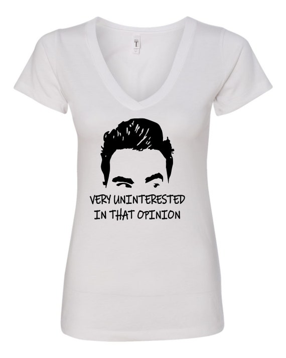 Very Uninterested in That Opinion David Rose Shirt Funny - Etsy