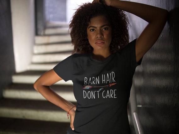Farmer Shirt Barn Hair Don T Care T Shirt Farmers Etsy