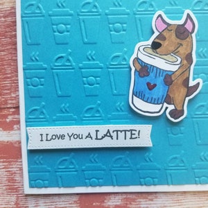 I love you a Latte Card for latte lover. I love you a latte card. image 3