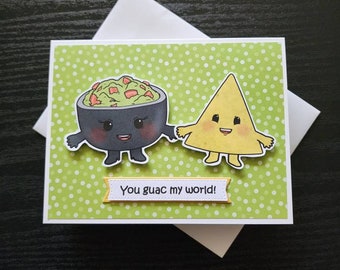 You guac my world! Chip and guacamole card. Food love card.  Snack love card. Chip love card. Guacamole love card. Anniversary card. Vday.