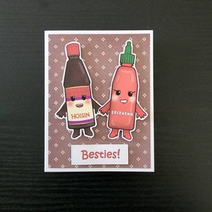 Besties card. Sriracha card. Hoisin card. Sauce card. Kawaii Beaties card. Just because card. BFF card. Friendship card. Best Friend card.