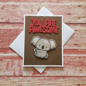 Koala card. You are awesome! Koala Friendship card. Koala just because card. Kawaii Koala card.