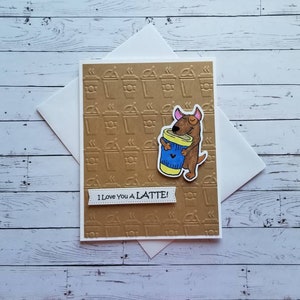 I Iove you a Latte card Latte card. Latte love card. Dog love card. Latte themes love card. image 9