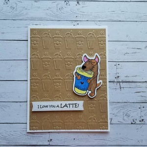 I Iove you a Latte card Latte card. Latte love card. Dog love card. Latte themes love card. image 6