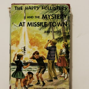 Happy Hollisters & the mystery at Missile Town 1961 Vintage Book by Jerry West with Dust Jacket Retro Mid Century Childrens Mystery Fiction