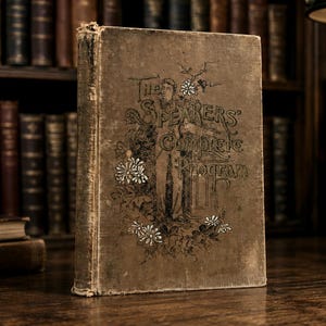 1891 The Speakers Complete Program Charles Spurgeon John Ploughman's Pictures Antique Hardcover Book