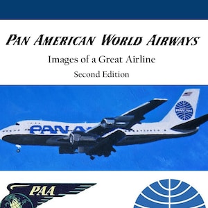 Pan American World Airways - Images of a Great Airline Second Edition - Paperback
