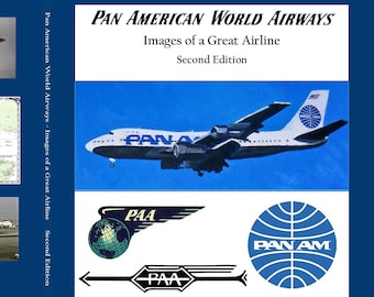 Pan American World Airways - Images of a Great Airline Second Edition - Hardcover