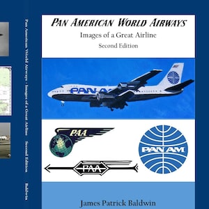 Pan American World Airways - Images of a Great Airline Second Edition - Hardcover