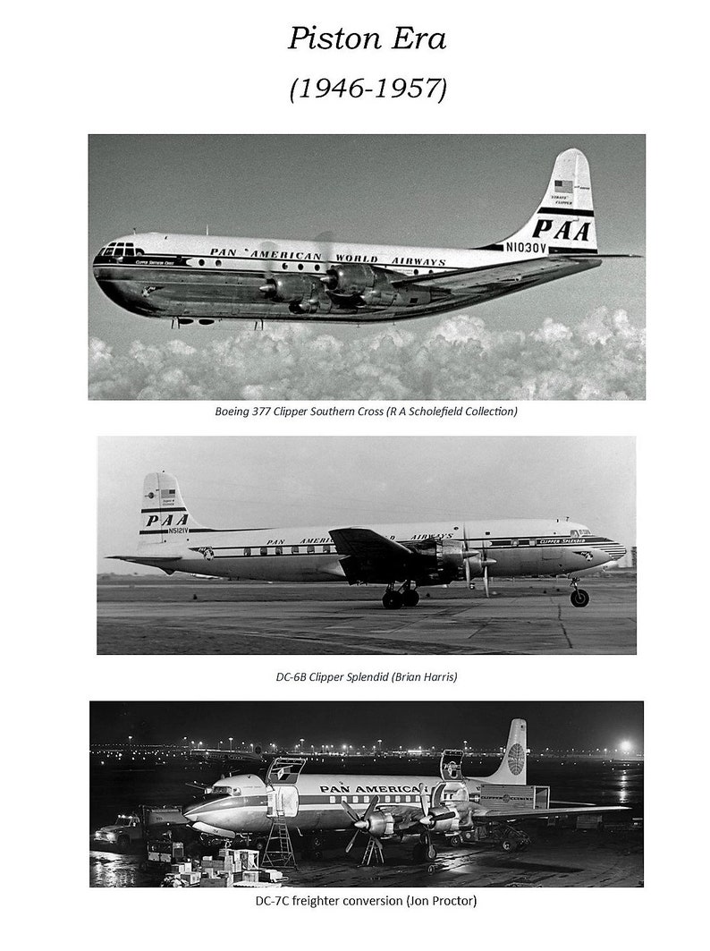 May include: Black and white photos of three different Pan American World Airways airplanes from the 1940s and 1950s. The first plane is a Boeing 377 Clipper Southern Cross, the second is a DC-6B Clipper Splendid, and the third is a DC-7C freighter conversion.