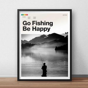 Vai a pescare, sii felice - Stampa artistica di pesca per pescatori o pescatori