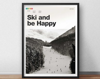 Puede incluir: Fotografía en blanco y negro de una ladera de montaña nevada con esquiadores en una pista. El texto "Ski and be Happy" está impreso en negrita, en letras negras en la parte superior de la imagen.