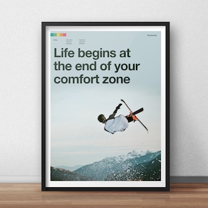 Skiing Art Print - Life Begins at the End of Your Comfort Zone