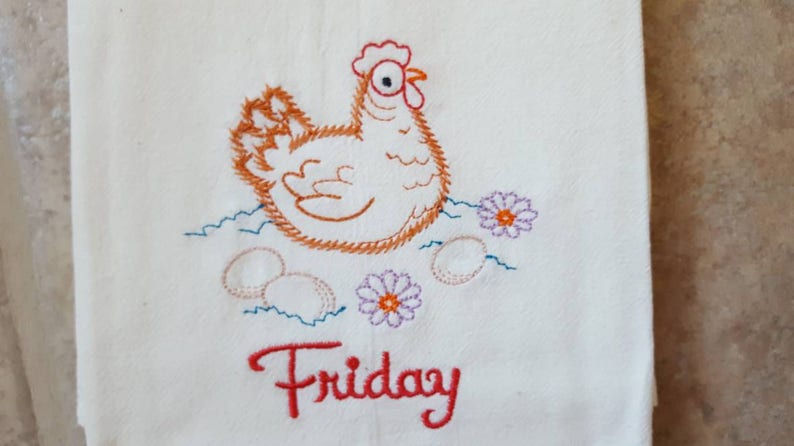 Chicken Days of the Week Machine Embroidered Flour Sack Dish Towels Friday Towel