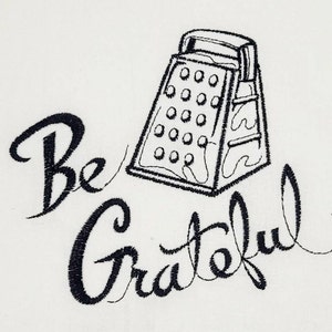 Be Grateful Machine Embroidered Flour Sack Dish Towel