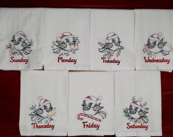 Christmas Chickadee Days of the Week Machine Embroidered Flour Sack Dish Towels