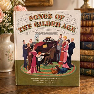 Vintage Songs of the Gilded Age Book | 1940s Illustrated Piano Songbook | Antique Music Decor | Coffee Table Book | Old Parlor Aesthetic |