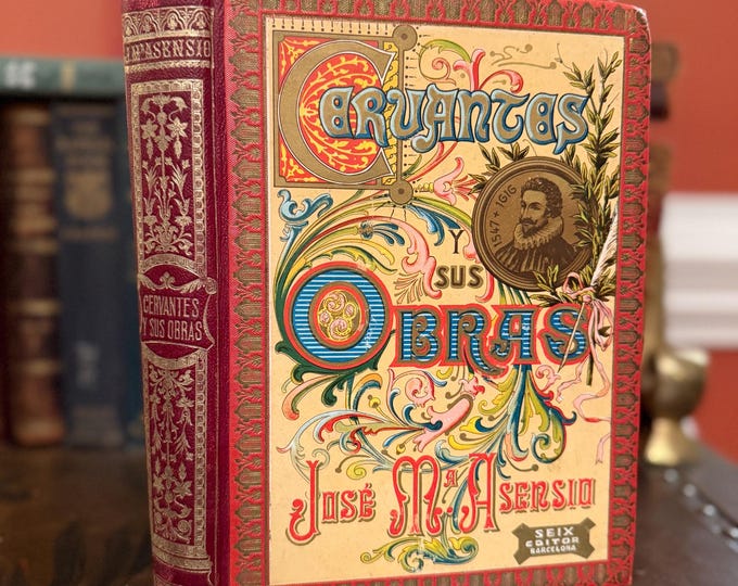 Cervantes Y Sus Obras • Antique Spanish Art Nouveau Book • F. Seix ...