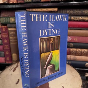 First Edition The Hawk is Dying by Harry Crews Classic Literature 1st Edition 1973Vintage Book Library Decor Unique Gift Collectible