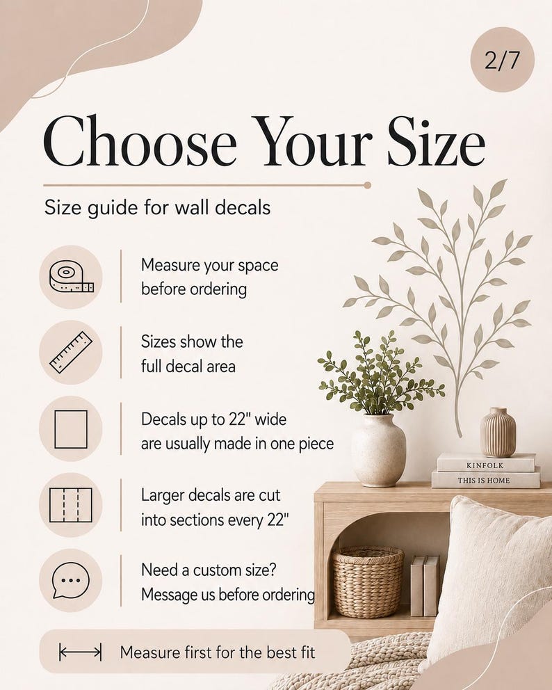 May include: A size guide infographic for wall decals with the text Choose Your Size and instructions to measure space before ordering. It notes that decals up to 22 inches wide are one piece, while larger decals are cut into sections every 22 inches.