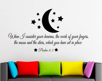 Psalm 8:3 Wall decal Inspirational Quote Inspirational Wall art Inspirational art Inspirational signs Inspirational quotes Handmade 4402