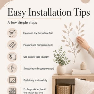 May include: An instructional graphic titled Easy Installation Tips with a 6/7 page indicator. It lists six steps for applying wall decals, including cleaning the surface, measuring, using transfer tape, smoothing, peeling, and installing in sections.