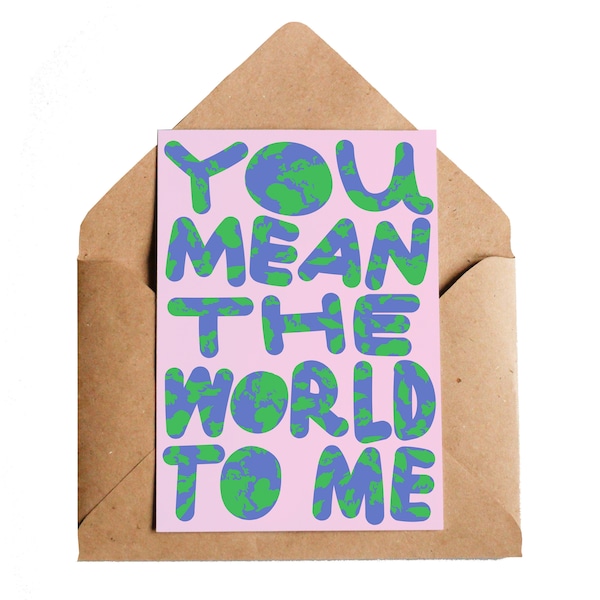 You Mean The World Card, A6 | Best Friends Positivity Love Friendship Family | Mother Earth Globe Planet | Speckled Blue Green Pink
