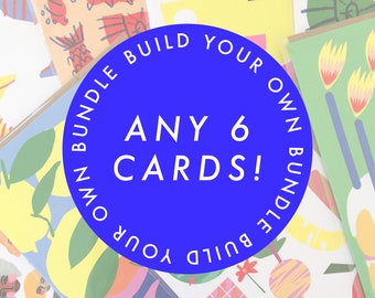 CARD BUNDLE | Any 6 Cards | Choose Your Own | Illustrated Greeting Cards | Graphic Design Cards | Fun Colourful Happy | Gift For Friend |
