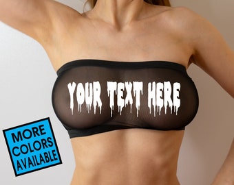 YOUR TEXT HERE Black Bandeau Tube Crop Top Boob Sheer Bra Sexy Hot Gift Lingerie Party See Thru Mesh Sex Costume Custom Words Personalized