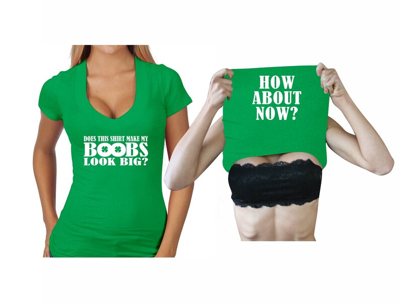 Does This Shirt Make My BOOBS LOOK BIG 