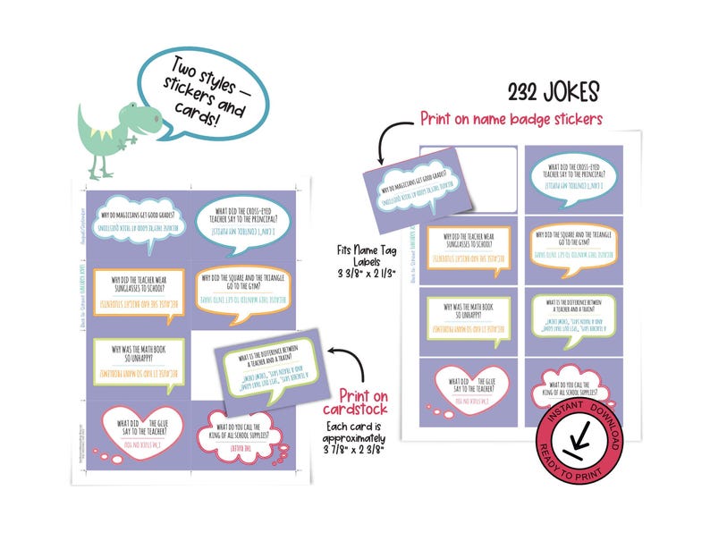 One page of back-to-school lunchbox jokes is shown in two formats. Cards: Print on cardstock. Each card is approximately 3 7/8 in x 2  3/8 in. Stickers: Print on sticker paper. Fits name tag labels 3 3/8 in x 2 1/3 in.