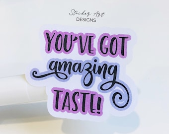You've Got Amazing Taste Stickers, Packaging Labels (36)