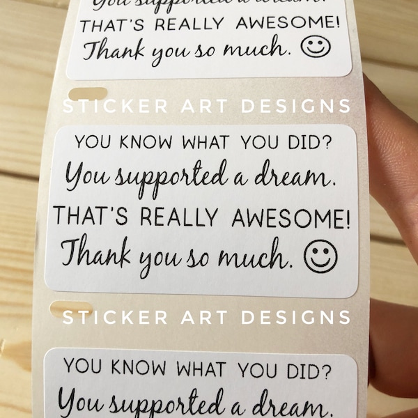 100/150/200 Thank You Stickers, You Supported a Dream Stickers, Dream Stickers, Small Business Stickers, Packaging Stickers, Custom Stickers