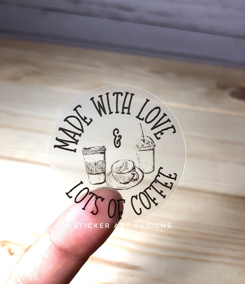 Made with Love Stickers Business Packaging Stickers Clear Stickers Small Business Label Coffee Fun Stickers Made with Coffee Stickers