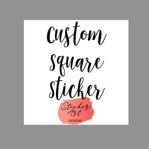 Custom Square Sticker, Custom Event Stickers, Custom Birthday Stickers, Custom Packaging Stickers, Business Stickers, Custom Stickers image 1
